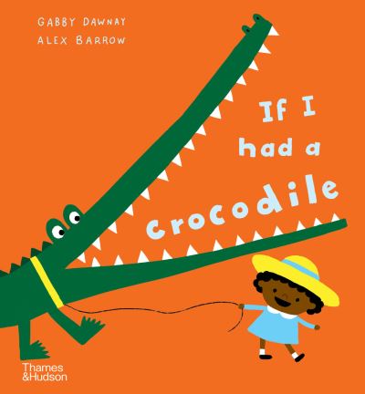 If I had a crocodile If I had a crocodile