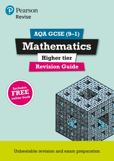 Revise AQA GCSE (9-1) Mathematics Higher Revision Guide