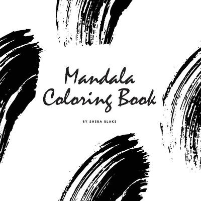 Mandala Coloring Book Easy Level: Easy Level Mandala- Easy Coloring- Coloring Pages for Relaxation and Stress Relief- Coloring Pages for Adults- Mandalas and Positive Words- Increasing Positive Emotions- 8.5x11 [Book]