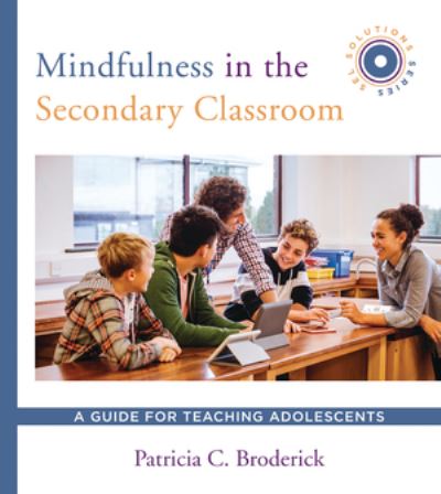 Mindfulness in the secondary classroom