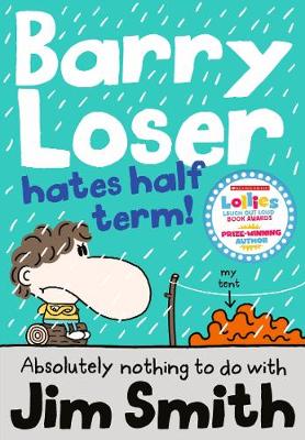 Barry Loser hates half term Barry Loser hates half term