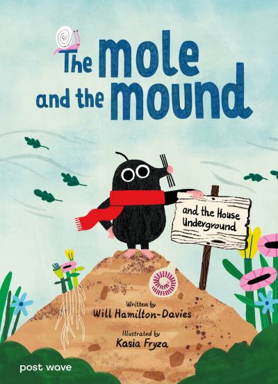 The mole and the mound and the house underground