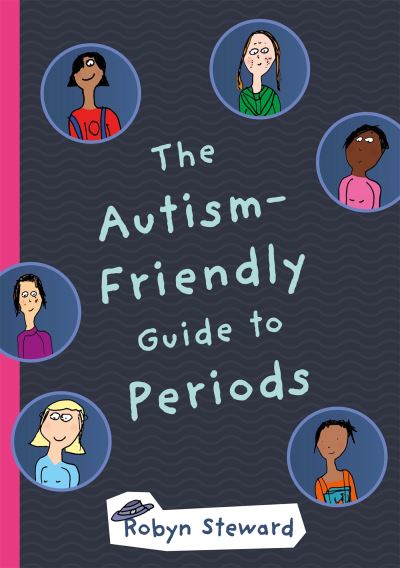 The autism-friendly guide to periods The autism-friendly guide to periods