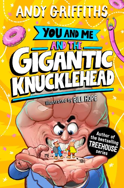 You and me and the gigantic knucklehead