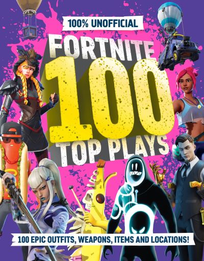 100% unofficial Fortnite 100 top plays