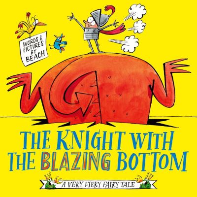 The knight with the blazing bottom