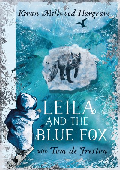 Leila and the blue fox Leila and the blue fox