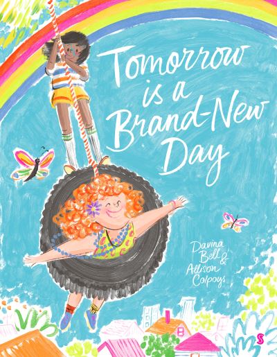 Tomorrow is a brand-new day
