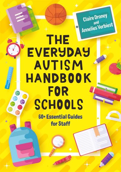 The everyday autism handbook for schools The everyday autism handbook for schools