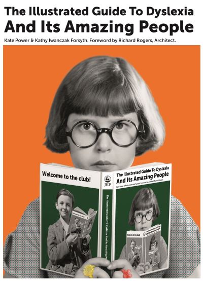 The illustrated guide to dyslexia and its amazing people The illustrated guide to dyslexia and its amazing people
