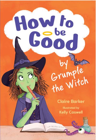 How to be good by Grumple the Witch