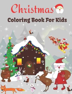 Christmas Coloring Book For Kids by Relaxation House (9798461001339)