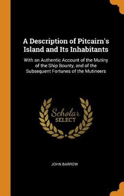 A Description of Pitcairn s Island and Its Inhabitants by John