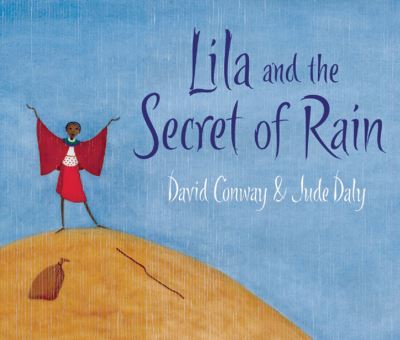 Lila and the secret of rain Lila and the secret of rain