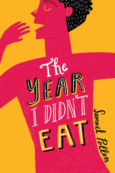 The year I didn't eat The year I didn't eat