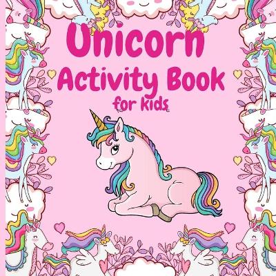 Unicorn Coloring Book for Kids Ages 4-8: a Collection of Cute Unicorn  Illustrations of 90 Pages for Girls & Boys