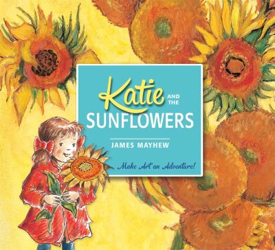 Katie and the sunflowers Katie and the sunflowers