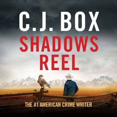 Shadows Reel by C. J. Box - Inspire Uplift