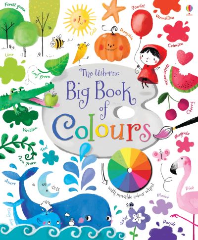 The Usborne big book of colours The Usborne big book of colours