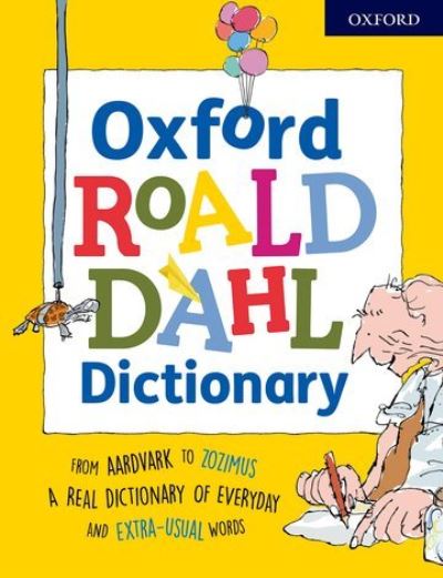 Oxford Roald Dahl dictionary Oxford Roald Dahl dictionary