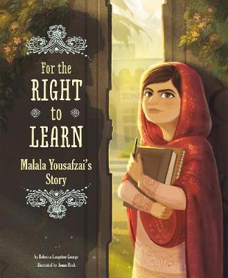 For the right to learn Malala Yousafzai