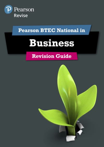 Revise BTEC National Business Revision Guide