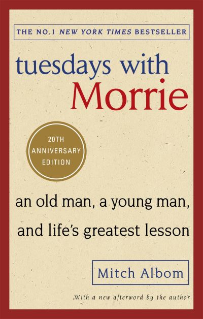 Tuesdays with Morrie Tuesdays with Morrie