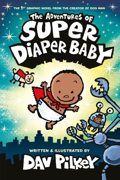 The adventures of Super Diaper Baby