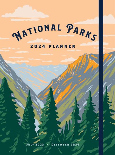 National Parks 2024 Weekly Planner by Editors of Rock Point (9781631069581)