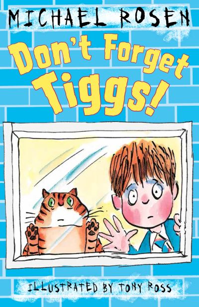 Don't forget Tiggs! Don't forget Tiggs!