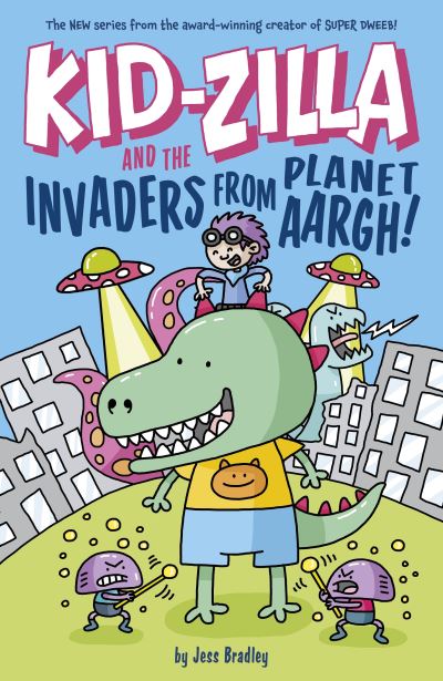 Kid-Zilla and the invaders from planet Aargh!