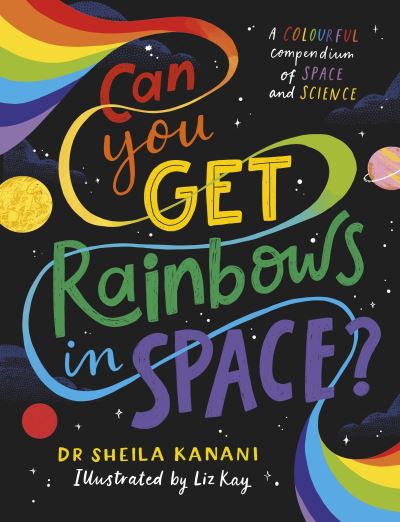 Can you get rainbows in space?