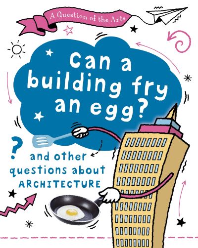 Can a building fry an egg?