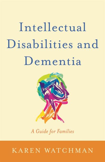Intellectual disability and dementia Intellectual disability and dementia
