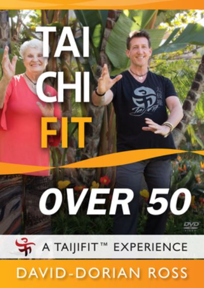 Tai Chi Fit Over 50 by David Dorian Ross 9781594394812