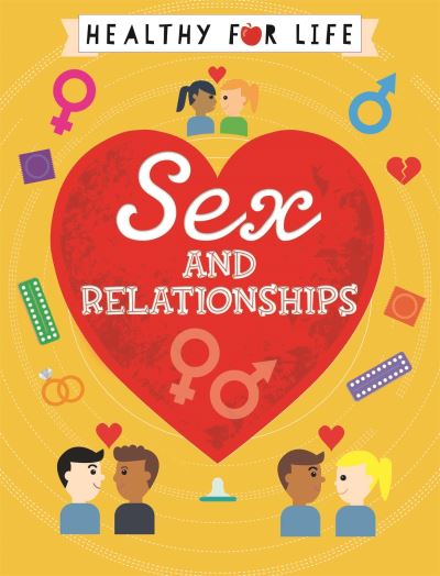 Sex and relationships Sex and relationships