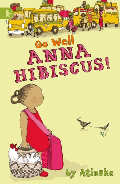 Go well, Anna Hibiscus! Go well, Anna Hibiscus!