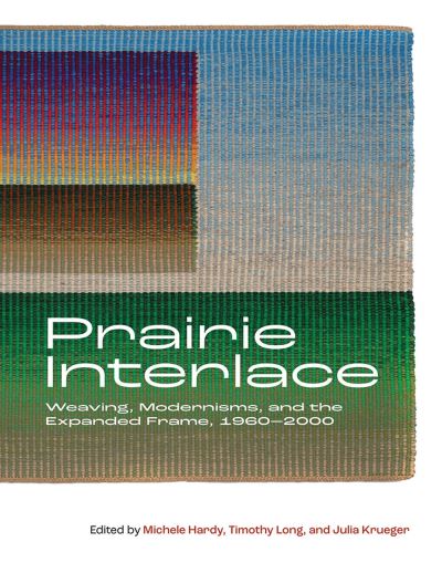 Prairie Interlace by Michele Hardy 9781773854861