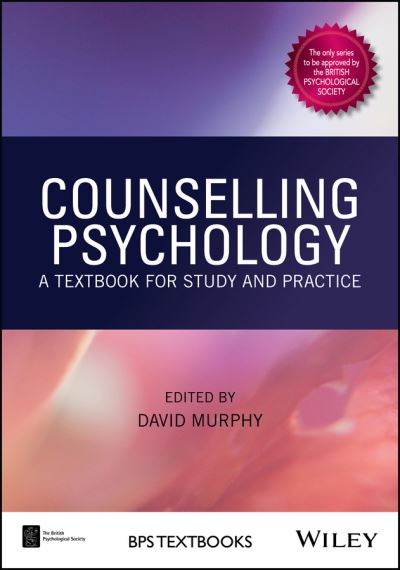 Counselling psychology by British Psychological Society (9781119106869)