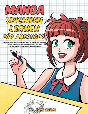 Manga zeichnen lernen für Anfänger by Aimi Aikawa (9781952264894)