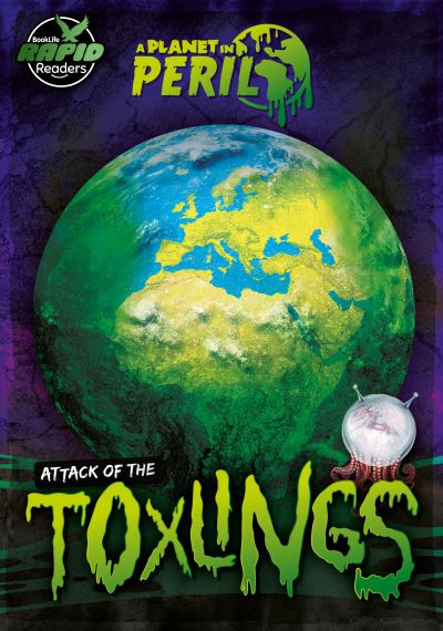 Attack of the toxlings Attack of the toxlings