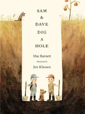 Sam and Dave dig a hole Sam and Dave dig a hole