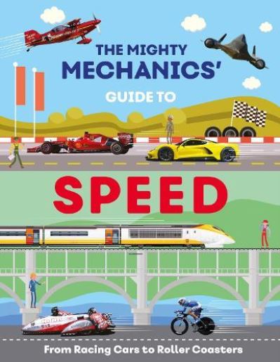 The mighty mechanics' guide to speed