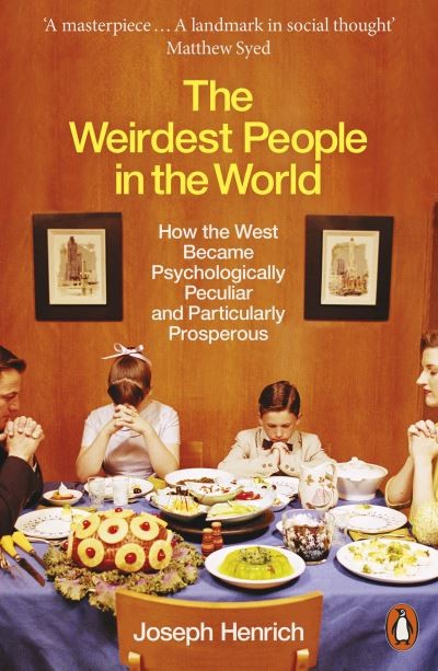 The Weirdest People in the World by Joseph Henrich | Psychology