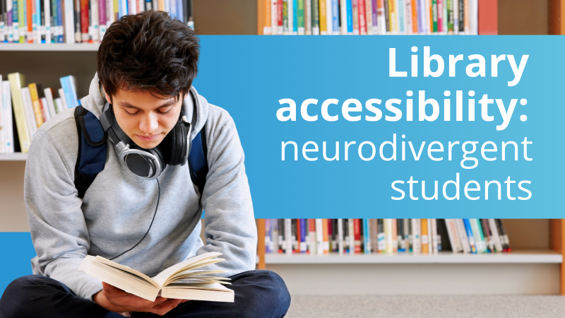 Making your library for schools more accessible for neurodiverse students