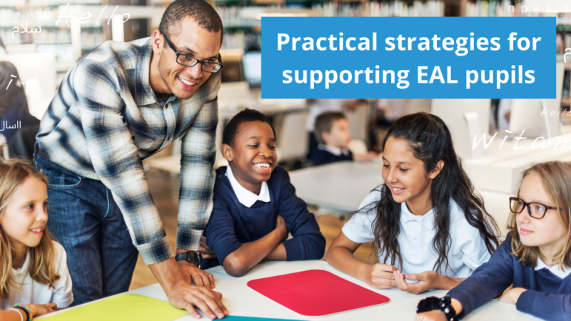 Teacher advice: supporting EAL learners in primary schools Supporting EAL pupils with dual language books