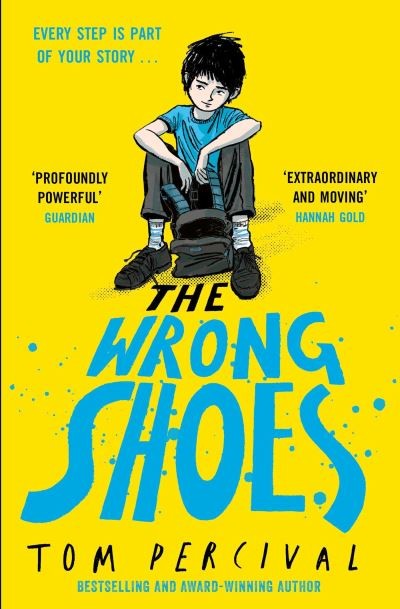 The Wrong Shoes by Tom Percival
