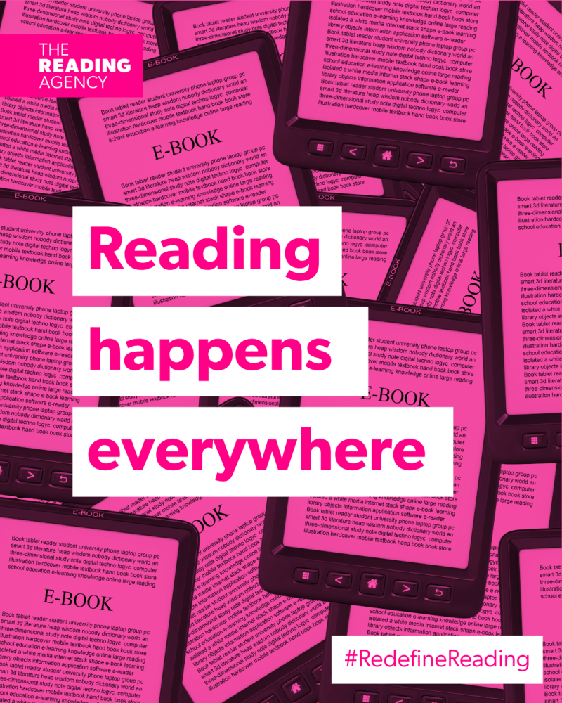Redefining Reading Reading Happens Everywhere