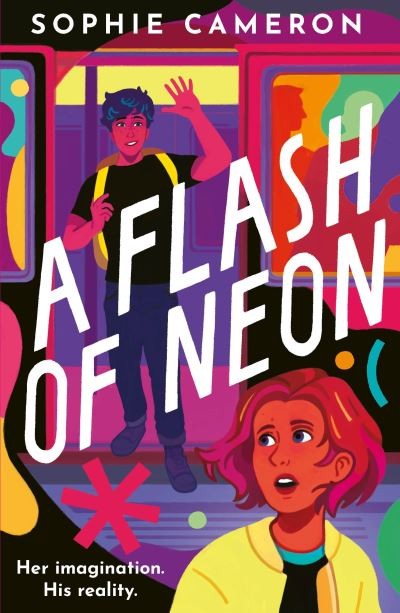 A flash of neon by Sophie Cameron | teen fiction 2025