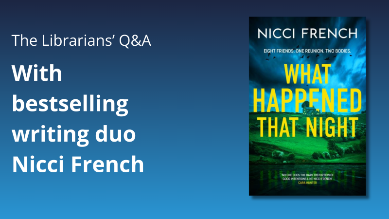 Author Nicci French interview for public libraries